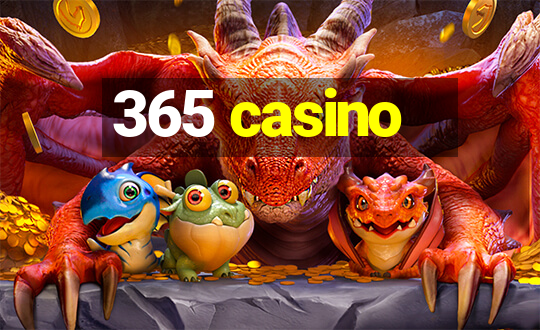 365 casino