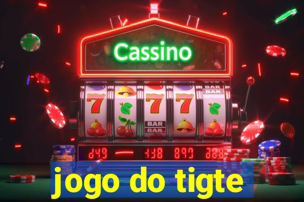 jogo do tigte