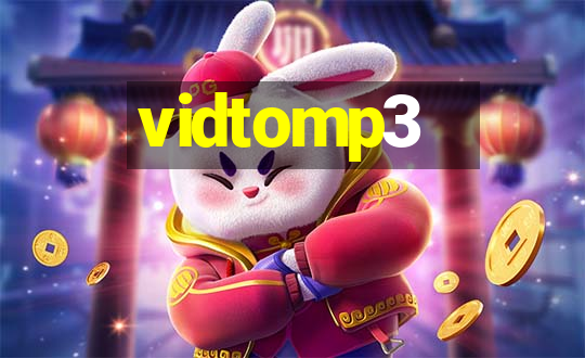 vidtomp3