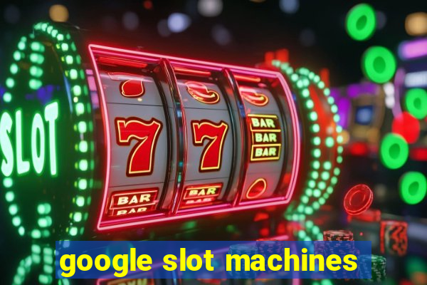 google slot machines