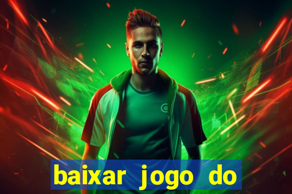 baixar jogo do tigrinho original