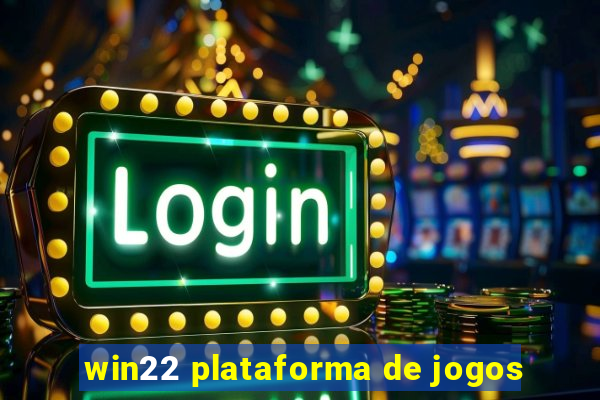 win22 plataforma de jogos