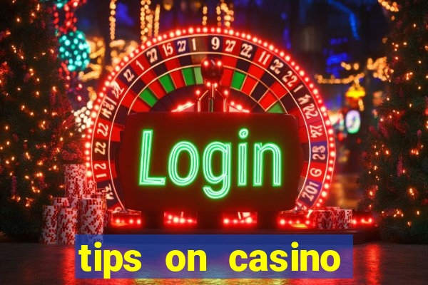 tips on casino slot machines