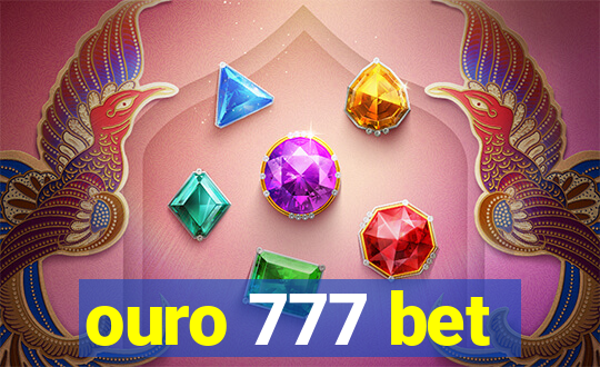 ouro 777 bet