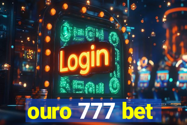 ouro 777 bet