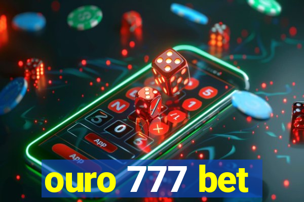 ouro 777 bet