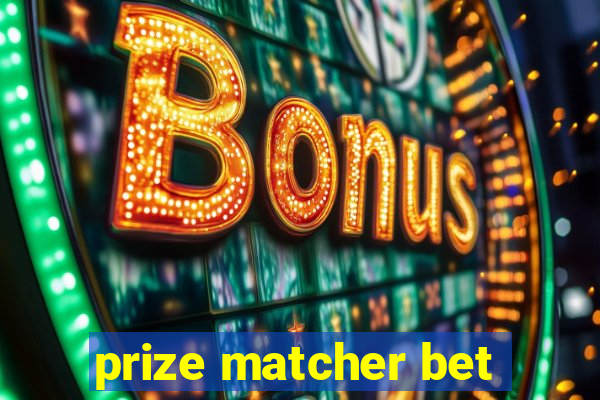 prize matcher bet