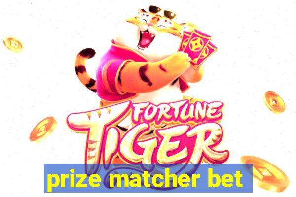 prize matcher bet