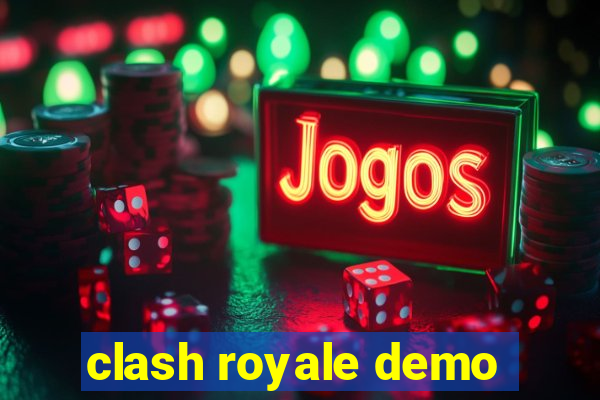 clash royale demo