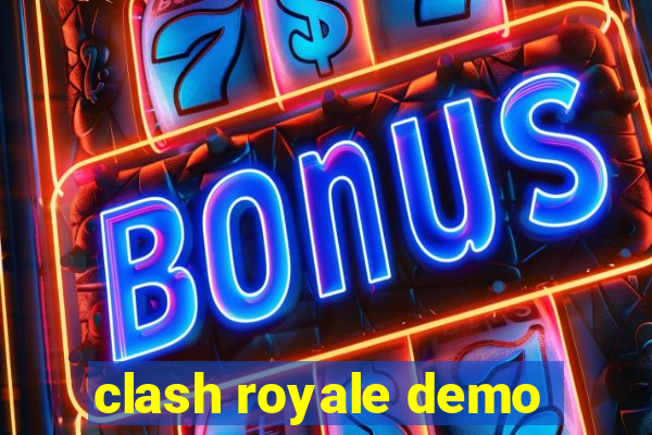 clash royale demo