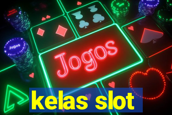 kelas slot