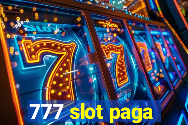 777 slot paga