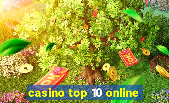 casino top 10 online