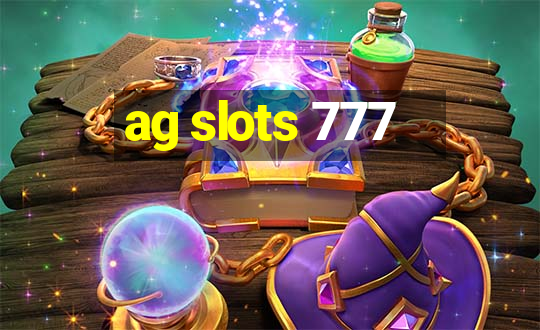 ag slots 777