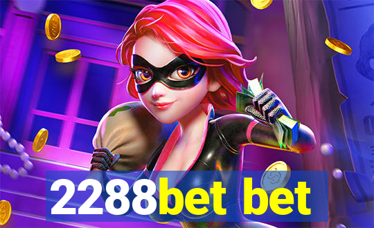 2288bet bet