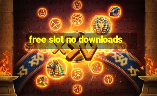 free slot no downloads