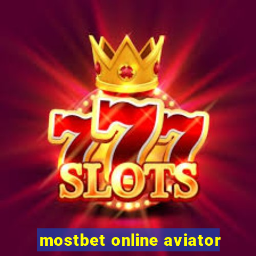 mostbet online aviator