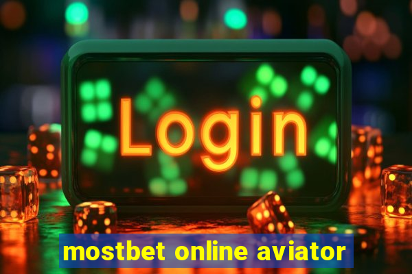 mostbet online aviator