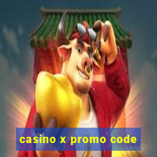 casino x promo code