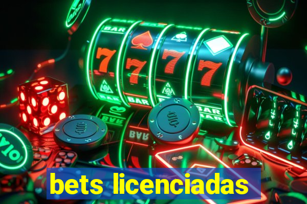 bets licenciadas