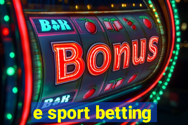 e sport betting