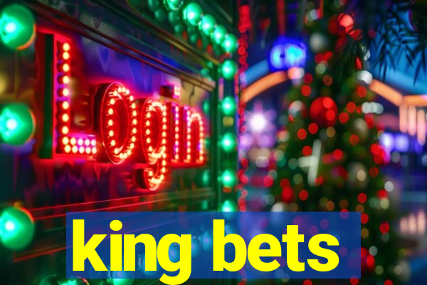 king bets