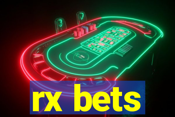 rx bets