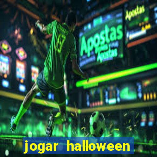 jogar halloween ca?a niquel