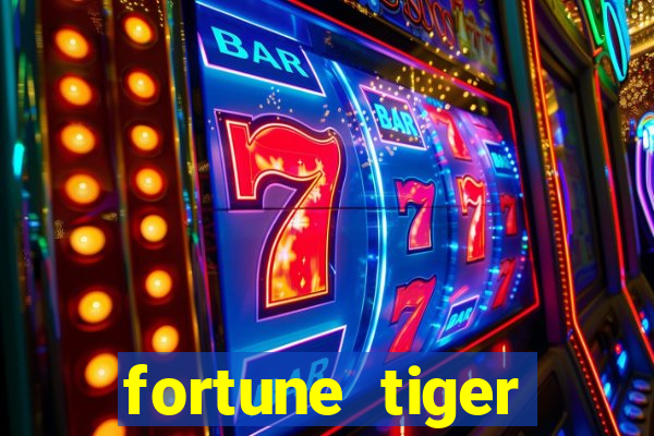 fortune tiger pagando muito