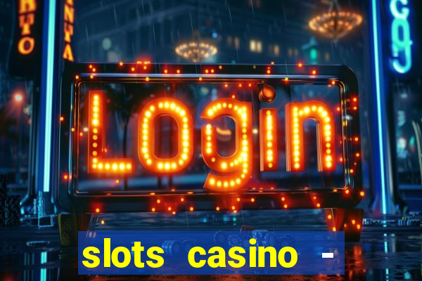 slots casino - jackpot mania