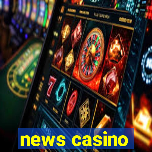 news casino