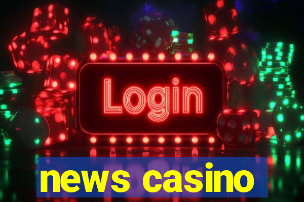 news casino