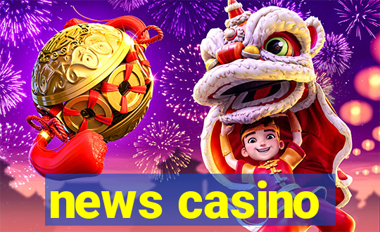 news casino