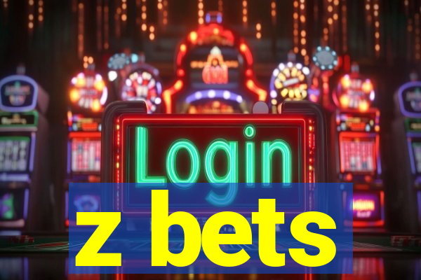 z bets