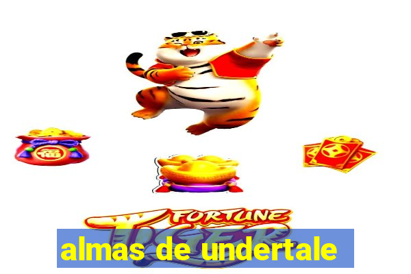 almas de undertale