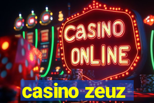 casino zeuz