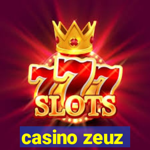 casino zeuz