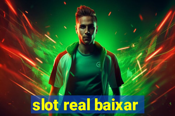 slot real baixar