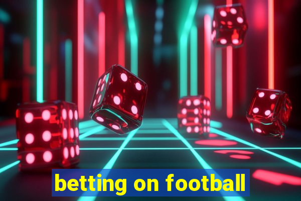 betting on football