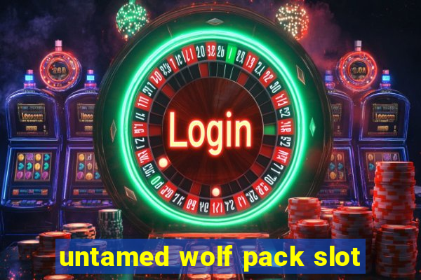 untamed wolf pack slot