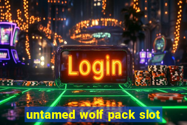 untamed wolf pack slot