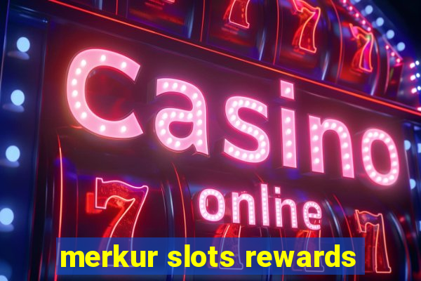 merkur slots rewards