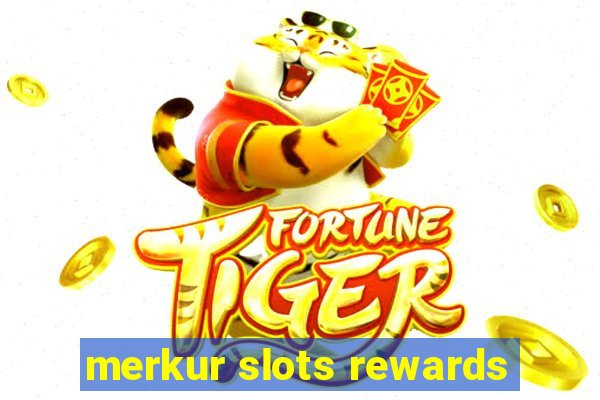 merkur slots rewards