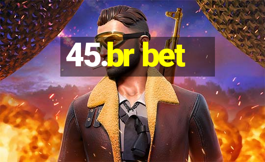 45.br bet