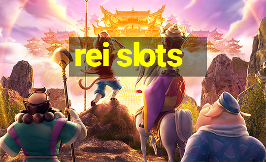 rei slots