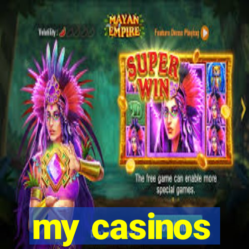 my casinos