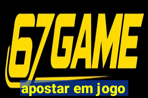 apostar em jogo