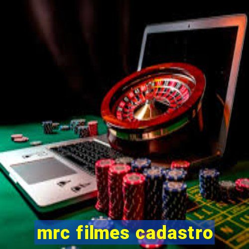 mrc filmes cadastro