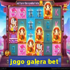 jogo galera bet