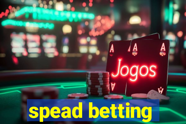 spead betting